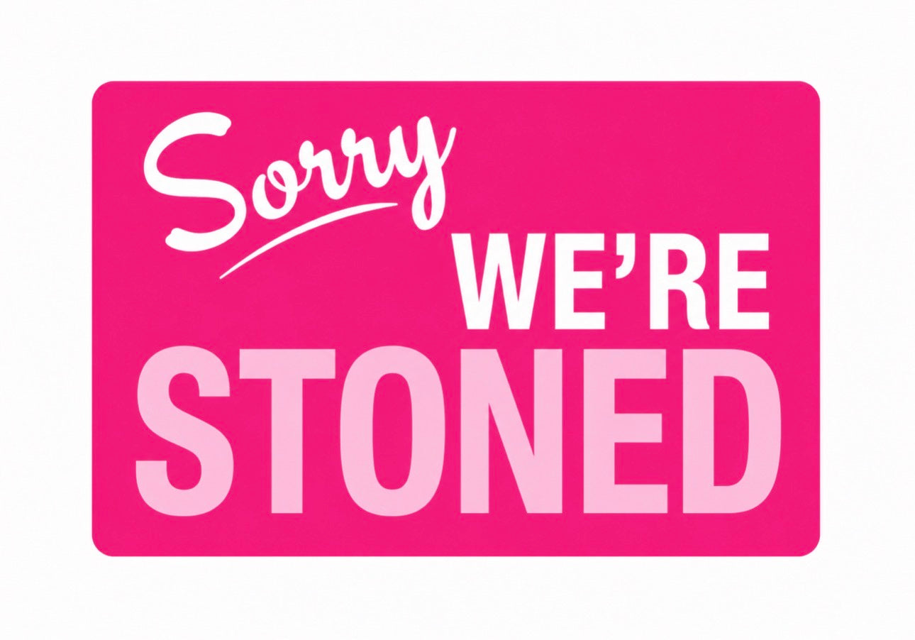 Pink sorry we’re stoned kit
