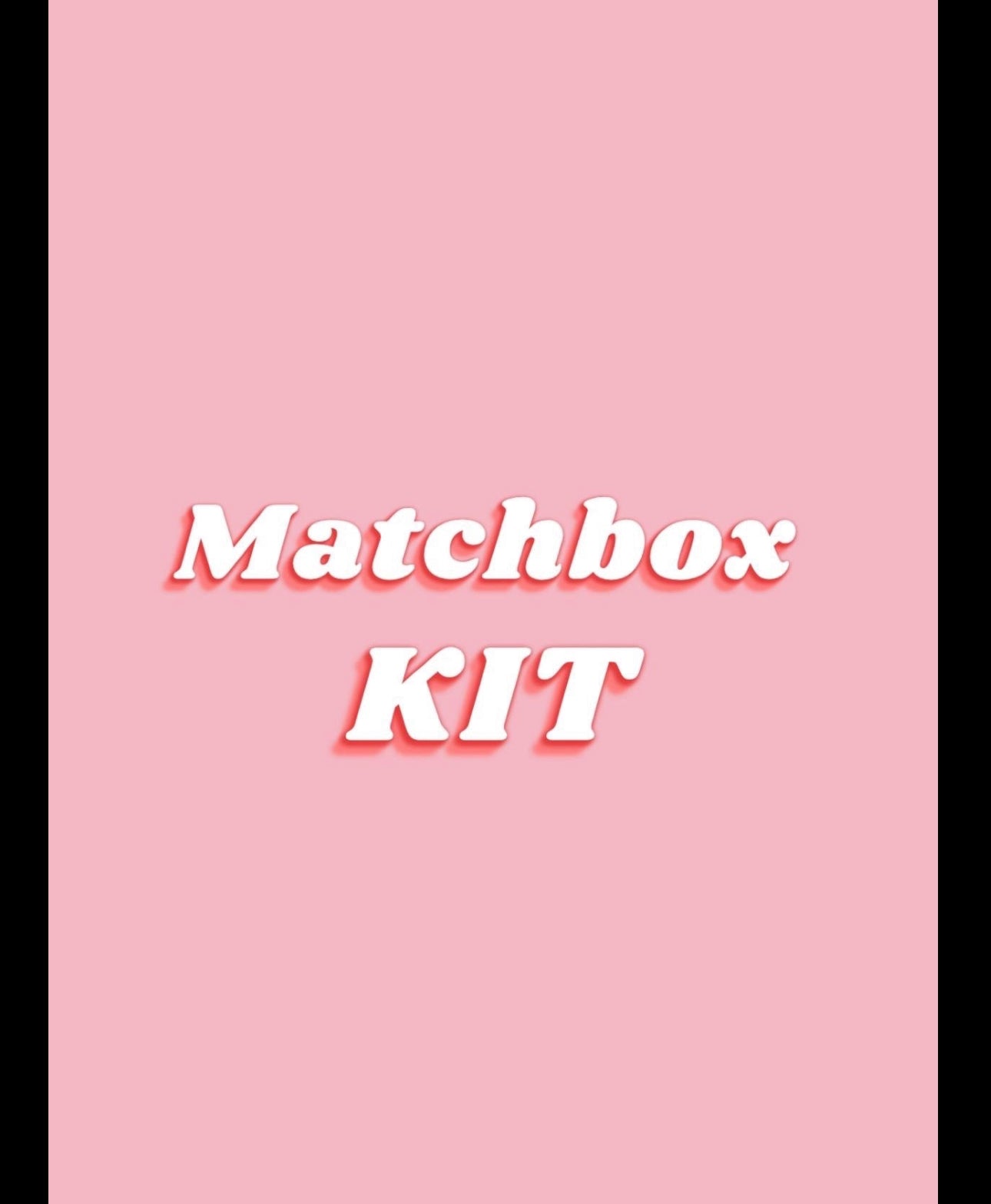 KIT- pink matchbox
