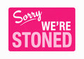 Pink sorry we’re stoned kit
